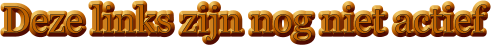 Deze links zijn nog niet actief