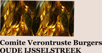 Comite Verontruste Burgers OUDE IJSSELSTREEK