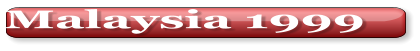 Malaysia 1999