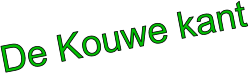 De Kouwe kant